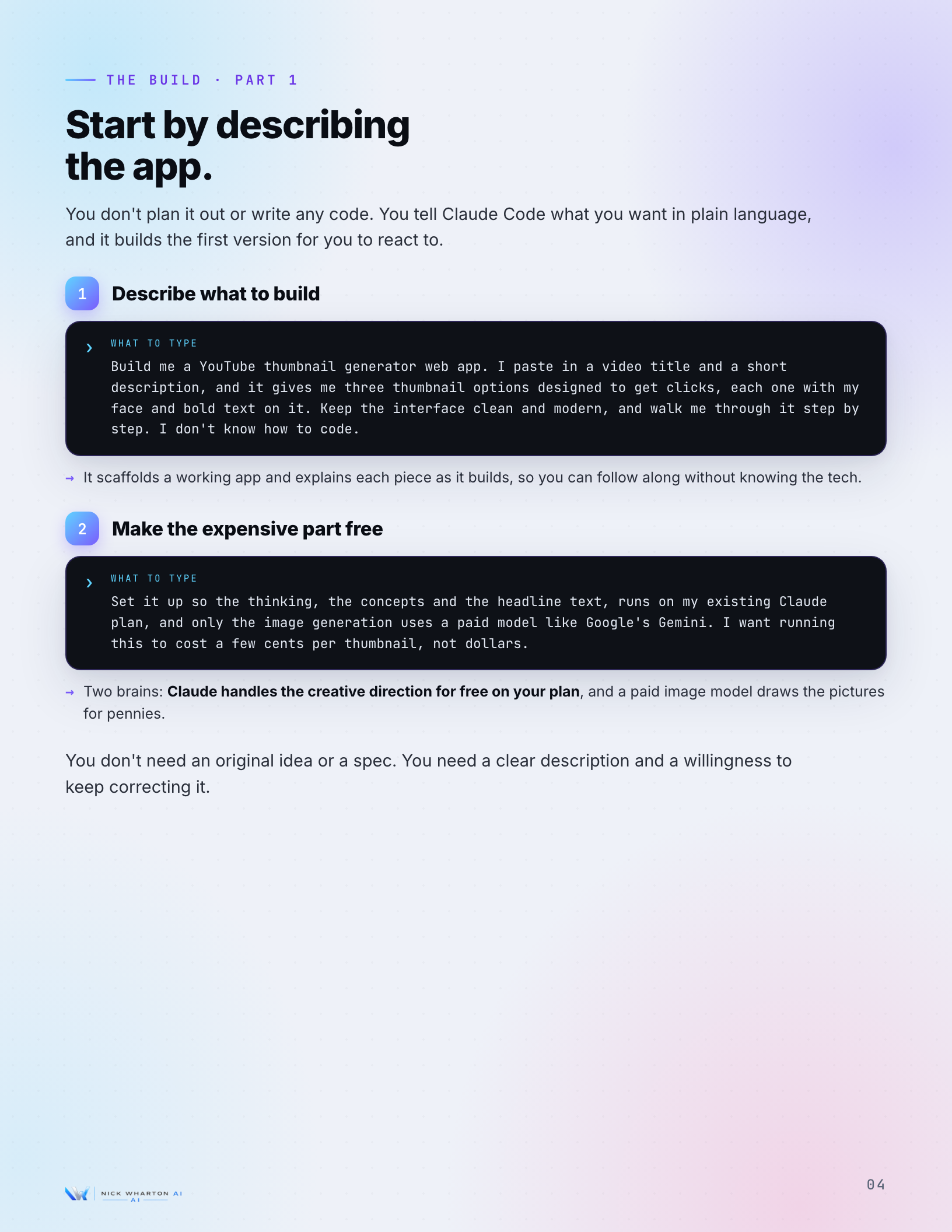 A guide page showing the first build prompts as terminal-style cards: describe the app, make the expensive part free
